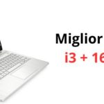 Miglior notebook i3 16GB RAM